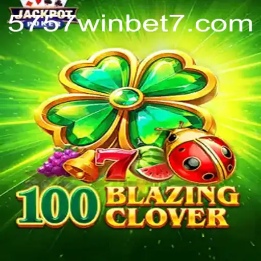 Descubra a Emoção de 100BlazingClover: Um Guia Detalhado